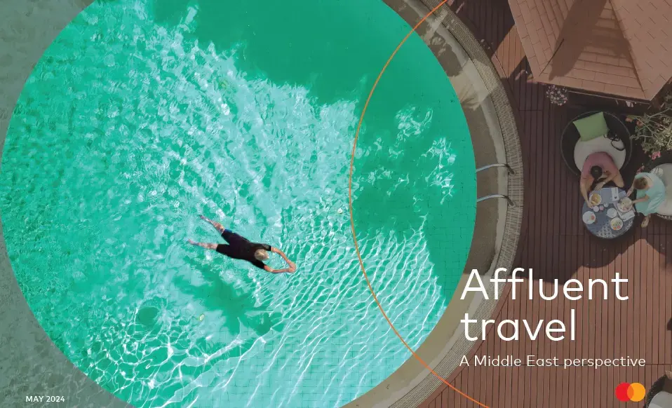 Luxury Travel growing in MENA region reveals Mastercard Affluent Travel report